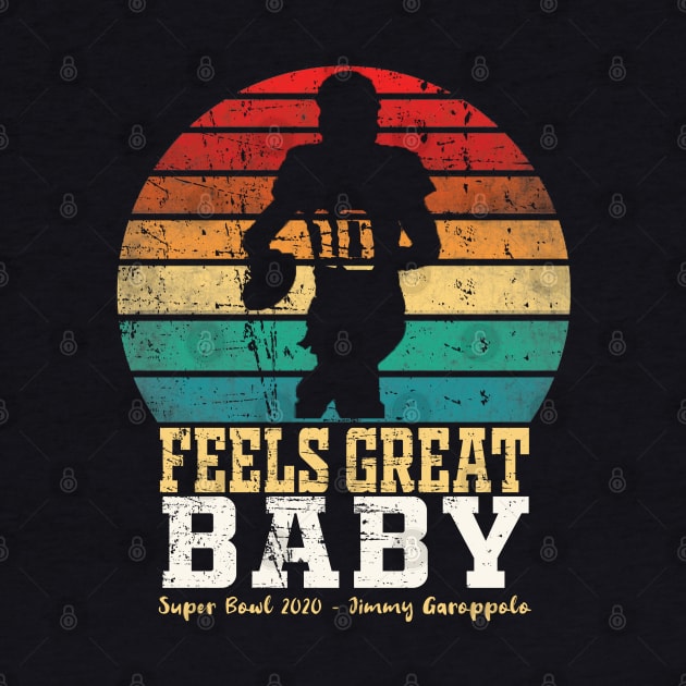 Jimmy Garoppolo - Feels Great Baby by joyTrends